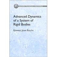 Advanced Dynamics of A System of Rigid Bodies