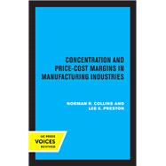 Concentration and Price-Cost Margins in Manufacturing Industries