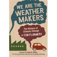 We Are the Weather Makers The History of Climate Change