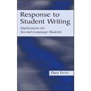 Response to Student Writing : Implications for Second Language Students