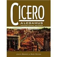 Cicero: A Legamus Transitional Reader