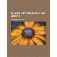 Human Nature in Selling Goods