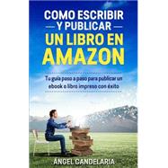 Cómo escribir y publicar un libro en Amazon/ How to write and publish a book on Amazon