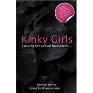 Kinky Girls: An Xcite Collection of Women on the Wild Side