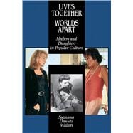Lives Together/Worlds Apart