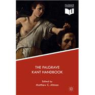 The Palgrave Kant Handbook