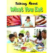 Talking About What You Eat