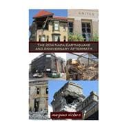 The 2014 Napa Earthquake and Anniversary Aftermath