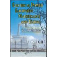 Electrical Power Equipment Maintenance and Testing, Second Edition