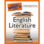 The Complete Idiot's Guide to English Literature