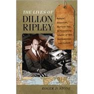 The Lives of Dillon Ripley