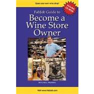 Fabjob Guide to Become a Wine Store Owner