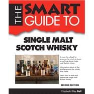 The Smart Guide to Single Malt Scotch Whisky