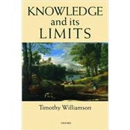 Knowledge and Its Limits,9780199256563