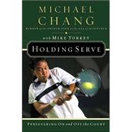 Holding Serve : Persevering on and off the Court