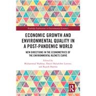 Economic Growth and Environmental Quality in a Post-Pandemic World