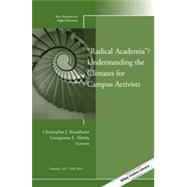 Radical Academia Understanding the Climates for Campus Activists