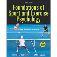 Foundations of Sport and Exercise Psychology 8th Edition With HKPropel Access,9781718216563