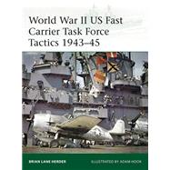 World War II Us Fast Carrier Task Force Tactics 1943-45