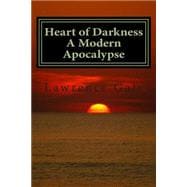 Heart of Darkness a Modern Apocalypse