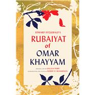 Edward FitzGerald's Rubaiyat of Omar Khayyam