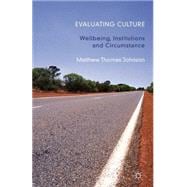 A Evaluating Culture Well-being, Institutions and Circumstance