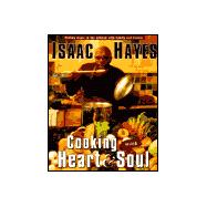 Cooking with Heart and Soul : Making Music in the Kitchen with Family and Friends