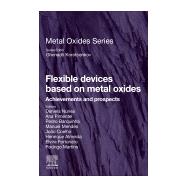 Flexible Devices Based on Metal Oxides