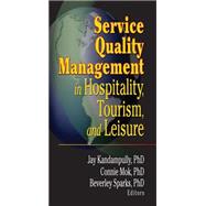 Service Quality Management in Hospitality, Tourism, and Leisure