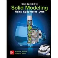 Introduction to Solid Modeling Using SolidWorks 2016