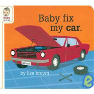 Baby Fix My Car