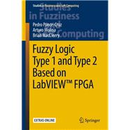 Fuzzy Logic Type 1 and Type 2 Based on LabVIEW™ FPGA