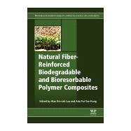 Natural Fiber-reinforced Biodegradable and Bioresorbable Polymer Composites