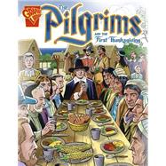 The Pilgrims and the First Thanksgiving