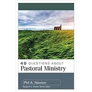 40 Questions about Pastoral Ministry