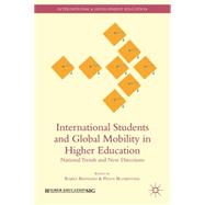 International Students and Global Mobility in Higher Education National Trends and New Directions