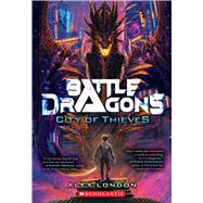 City of Thieves (Battle Dragons #1)