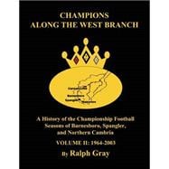 Champions Along the West Branch