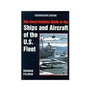 The Naval Institute Guide to the Ships and Aircraft of the U.S. Fleet