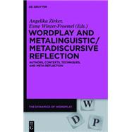 Wordplay and Metalinguistic / Metadiscursive Reflection