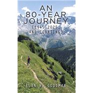 An 80-Year Journey (1945-2025, and Counting)
