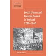 Social Unrest and Popular Protest in England, 1780â€“1840