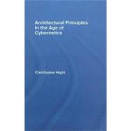 Architectural Principles in the Age of Cybernetics