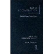 Early Socialisation: Sociability and Attachment