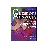 Questions And Answers To Help You Pass The Real Estate Appraisal Exams