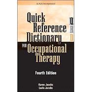 Quick Reference Dictionary for Occupational Therapy