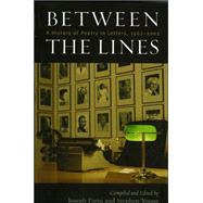 Between the Lines A History of Poetry in Letters, 1962-2002