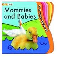 E-Z Page Turners: Mommies and Babies