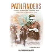 Pathfinders A history of Aboriginal trackers in NSW