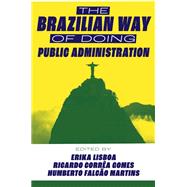The Brazilian Way of Doing Public Administration